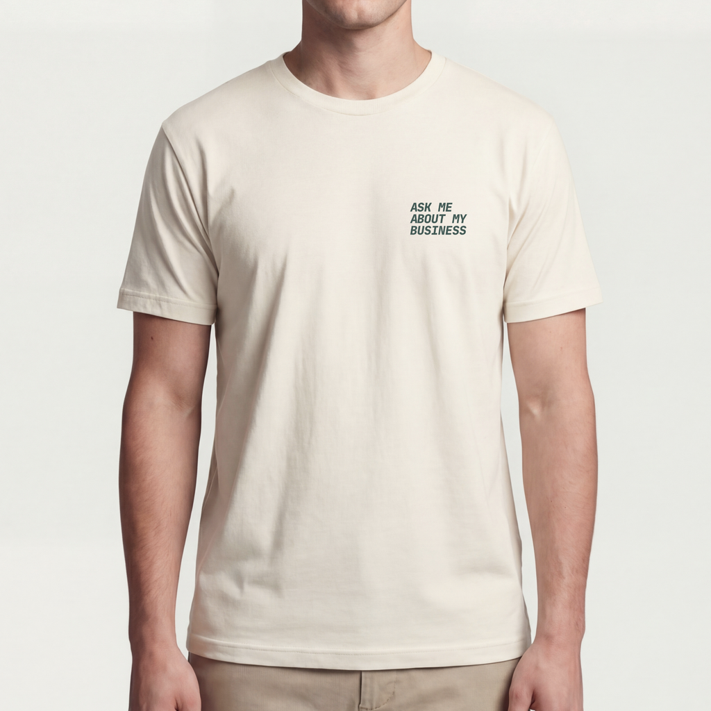Founder Threads | Ask Me About My Business Tee - Natural Bone - Full Fit View. Essential gear for high-cognitive builders. High-signal.