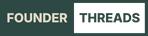 Founder Threads Primary Logo in Deep Mineral Green and Bone - Minimalist gear for e-commerce entrepreneurs and tech founders.