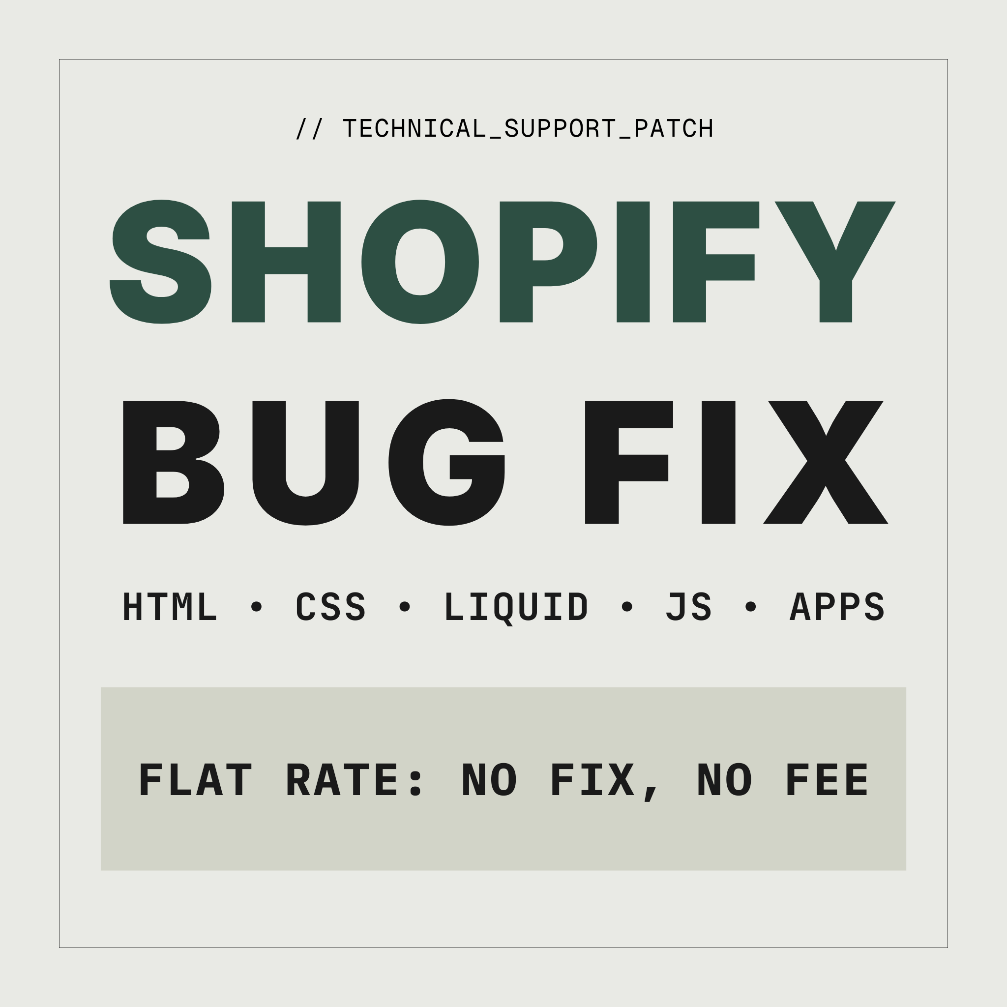 Shopify Bug Fix Service - HTML CSS Liquid JS Apps - No Fix No Fee